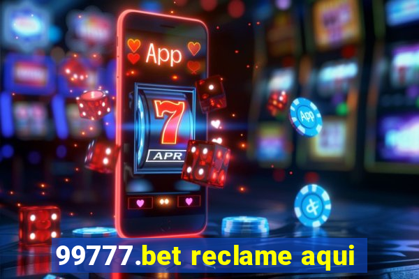 99777.bet reclame aqui